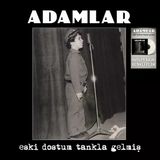 Adamlar - Eski Dostum Tankla Gelmiş (Renkli Plak) - Plak