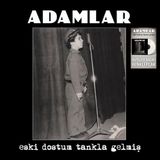 Adamlar - Eski Dostum Tankla Gelmiş (Renkli Plak)