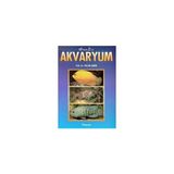 A’dan Z’ye Akvaryum - Yalçın Şahin