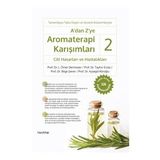 A'dan Z'ye Aromaterapi Karışımları 2 Cilt Hasarları ve Hastalıkları - Hayykitap