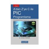 A’dan Z’ye C İle PIC Programlama - Ali Ekber Özdemir