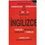 A'DAN Z'YE DÖNÜŞÜMLÜ İNGILIZCE YENI BAŞLAYAN ÖĞRENCILER VE YETIŞKINLER İÇIN - KEMALETTIN GÜLTEKIN