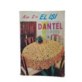 A'dan Z'ye El İşi Dantel (İkinci El)