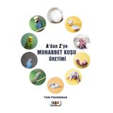 A'dan Z'ye Muhabbet Kuşu Üretimi - Tom Fisherman