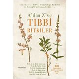 A'dan Z'ye Tıbbi Bitkiler - Prof. Dr. Ayşegül Köroğlu