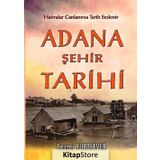 Adana Şehir Tarihi - Cezmi Yurtsever