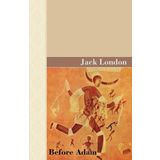 Ademden Önce Before Adam - Jack London