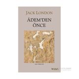 ADEM'DEN ÖNCE - JACK LONDON (ISBN:9789755105857)