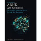 ADHD Art Workbook: 12 Art Therapy Exercises for Adults, Teens & Neurodivergent Minds