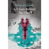 Adı Sanı Belirsiz Bir Olay - Barbey D'Aurevilly