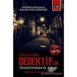 ADIM ADIM DEDEKTIFLIK İÇİNİZDEKİ DEDEKTIFI UYANDIRIN - HASAN HÜSEYİN ÇALI