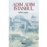 ADIM ADIM İSTANBUL - İSLAM YAŞAR