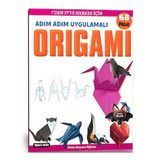 Adım Adım Uygulamalı Origami Kitabı (Büyük BOY)