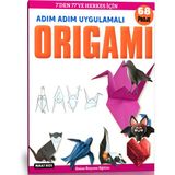 Adım Adım Uygulamalı Origami Kitabı (Ciltli)