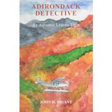 Adirondack Detective: As Autumn Leaves Turn