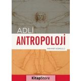 Adli Antropoloji - Mehmet Görgülü