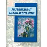 ADLI BILIMLERE AIT KAYNAKLAR ÖZET KİTABI - YAŞAR BILGE
