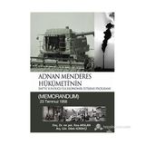 ADNAN MENDERES HÜKÜMETİNİN İMFYE SUNDUĞU İLK EKONOMIK İSTİKRAR PROGRAMI (MEMORANDUM) 23 TEMMUZ 1958 - RIZA ARSLAN
