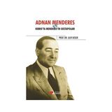 Adnan Menderes ve Kıbrısta Menderes’in Gestapoları - Ulvi Keser