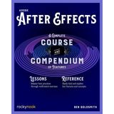 Adobe After Effects: A Complete Course and Compendium of Features: 5