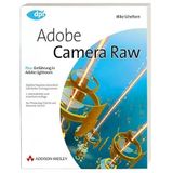 Adobe Camera Raw - Für Photoshop CS/CS2 und Elements 3.0/4.0