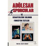 Adölesan Erkek Sporcular ve Sedanterlerde Solunum Fonksiyon Testleri - Recep Gürsoy