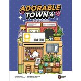 Adorable Town 4: Coloring Book for Adults, Kids, Teens - Featuring Cute Designs from Lainie Dao's Adorable Town (The Adorable Town Series, Band 4)