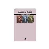 Adorno ve Teoloji - Christopher Craig Brittain