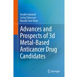 Advances and Prospects of 3-d Metal-Based Anticancer Drug Candidates
