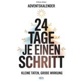 Adventskalender – 24 Tage je einen Schritt: Kleine Taten, große Wirkung | Dein täglicher Impuls für Erfolg und Veränderung
