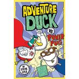 Adventure Duck vs Power Pug 1. Kitap
