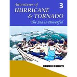 Adventures of Hurricane & Tornado: The Sea is Powerful