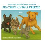 Adventures on Grace Abound Homestead: Peaches Finds A Friend