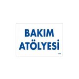 Aesco Bakım Atölyesi Uyarı Levhası 17,5X25 KOD:1700