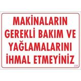 Aesco Makinaların Gerekli Bakım ve Yağlama Uyarı Levhası 25X35 Kod: 230