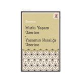 Aesco Mutlu Yaşam Üzerine - Yaşamın Kısalığı Üzerine
