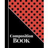 Aesthetic Composition Book: Red Polka Dot Composition Notebook | College Ruled