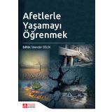 Afetlerle Yaşamayı Öğrenmek - Pegem Akademi Yayınları