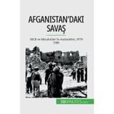 Afganistan'daki savaş: SSCB ve Mücahitler'in muhalefeti, 1979-1989