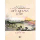 Afif Efendi ve Divanı - Bilge Kaya