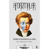 AFORIZMALAR - SOREN KIERKEGAARD