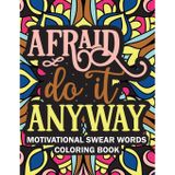 Afraid Do it Anyway Motivational Swear Words Coloring Book