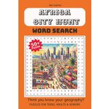 Africa City Hunt Word Search Puzzles: Easy-to-Read Book for Adults, Seniors & Teens | Fun Geography-themed Word Searches focused on Africa cities & ... | 50+ puzzles...Gift for Vacations & Holidays