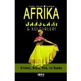 Afrika Dansları ve Kültürleri - İlkan Özlem Turhan