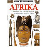 Afrika. Rituale und Feste, Kunst und Handwerk des faszinierenden Schwarzen Erdteils