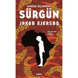 Afrika Üçlemesi - Sürgün - Jakob Ejersbo