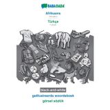 Afrikaans - Türkçe, geillustreerde woordeboek, BW: BABADADA Afrikaans - Turkish, visual dictionary