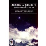 Agarta ve Şambala Gizemli Yeraltı Ülkeleri - Ali Cahit Cümbüşel
