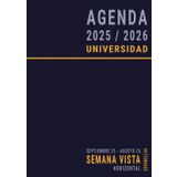 Agenda 2025 2026 Semana Vista A4 Universidad: Español , de Septiembre a Agosto , Año Escolar y Académico 25–26 , Semanal Horizontal con Horas para Estudiante Universitario , Azul