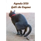 Agenda 2026 - Gatti che Cagano: Organizador de Calendario 12 mesi (gennaio - dicembre) Un'idea regalo sciocca e divertente per gli amanti dei Cani.